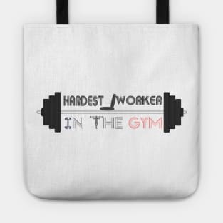 Hardest worker in the room, fit, highest level, gym lover,fitness,squat, for men's, for womens,beast Tote