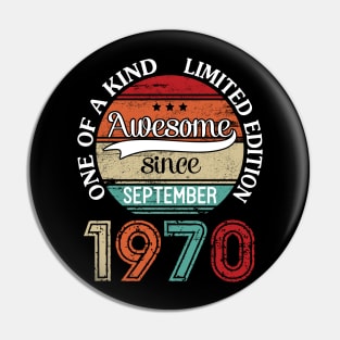 Awesome Since September 1970 One Of A Kind Limited Edition Happy Birthday 50 Years Old To Me Pin