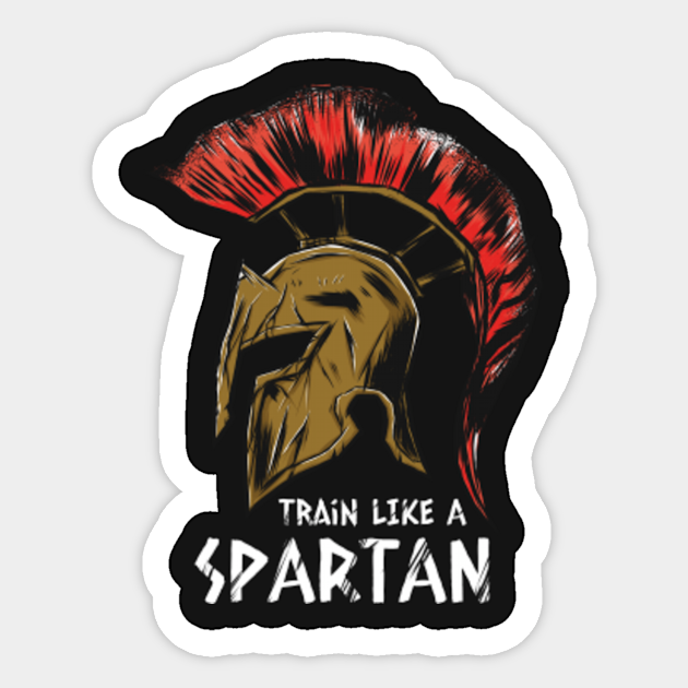 Train Like a Spartan - Training - Sticker