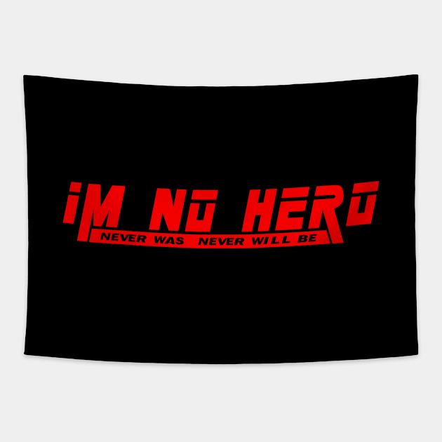 I'm No Hero Tapestry by Dapper Draws