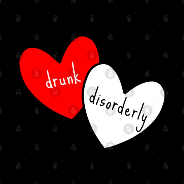 Drunk and Disorderly by radiogalaxy