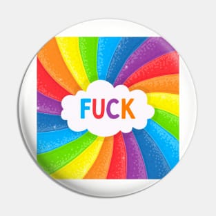 The Fuck Rainbow Pin