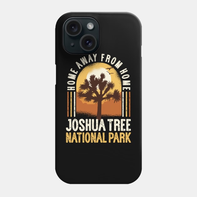 Joshua Tree National Park - Home Away From Home Phone Case by thingsandthings