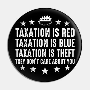 Taxation is theft Pin