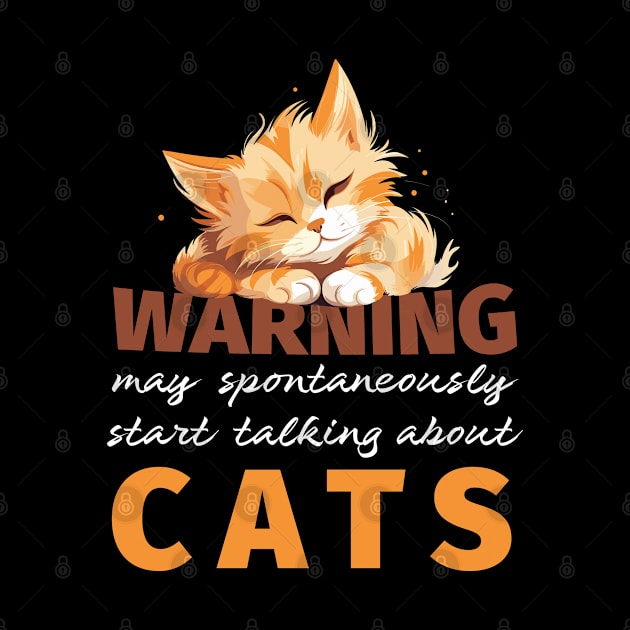 Warning May Spontaneously Start Talking About Cats by PaulJus