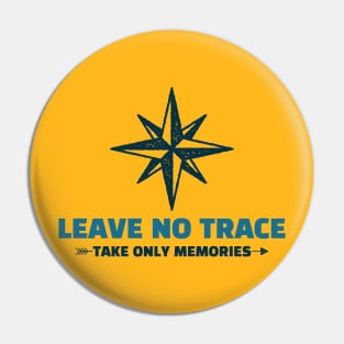 Leave no Trace, Take Only Memories Camping Pin