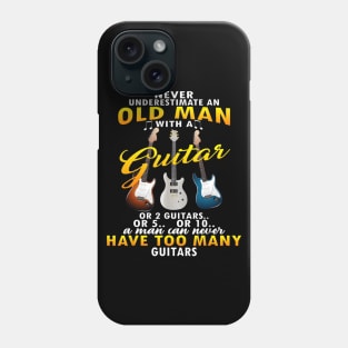 Never Underestimate An Old Man With A Guitar Phone Case