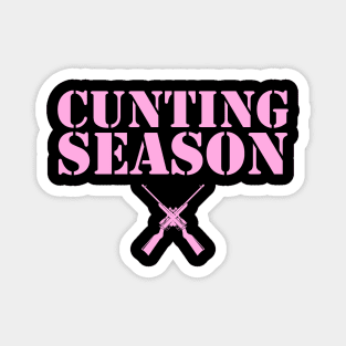 Cunting Season Hunting Counting Season Funny Magnet