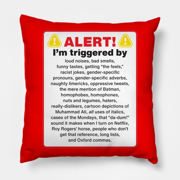 Trigger Warning Pillow by BeeCarp