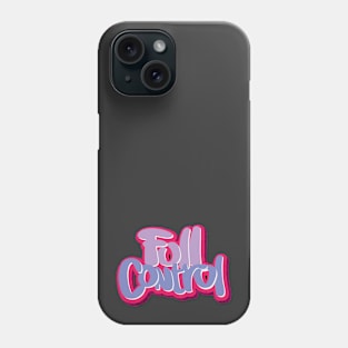 full of control your mind Phone Case