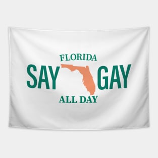 Florida - Say Gay All Day Tapestry