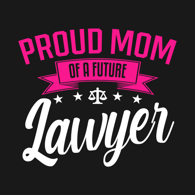 Proud Mom of a Future Lawyer by mathikacina