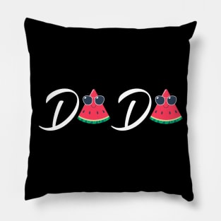 Watermelon Dada Funny Gift idea Pillow