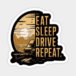 Truck Driver Sunset Eat Sleep Drive Repeat Vintage T-Shirt Magnet