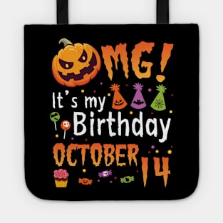 Happy To Me You Grandpa Nana Dad Mommy Son Daughter OMG It's My Birthday On October 14 Tote