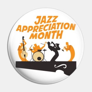 April is Jazz Appreciation Month Pin