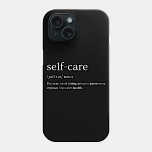 Self-Care. Self love quotes. Motivational and Inspirational Quotes. Motivational words Phone Case