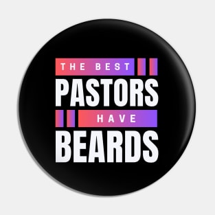 The Best Pastors Have Beards | Pastor Pin