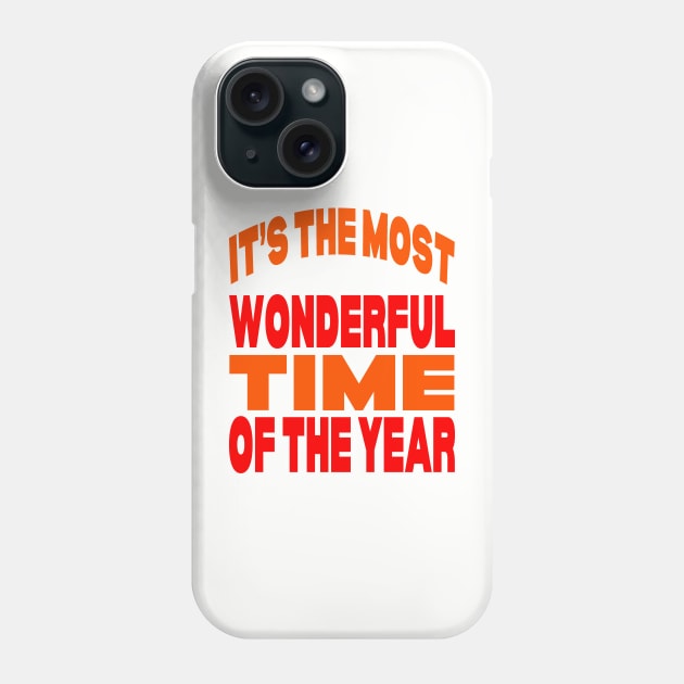 It's the most wonderful time of the year Phone Case by Evergreen Tee