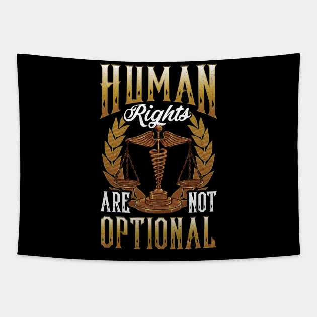 Human Rights Are Not Optional Equal Rights Civil Rights Tapestry by Proficient Tees