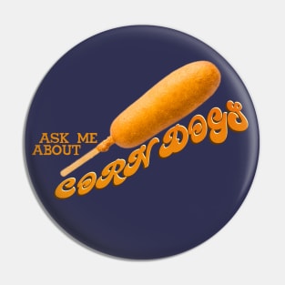 CORN DOGS Pin