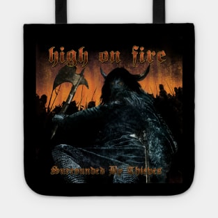 High On Fire Surrounded By Thieves Tote