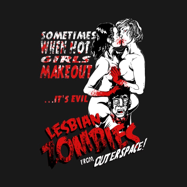 Lesbian Zombies from Outer Space by jpgaltmiller