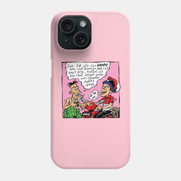 Jon Kok Ello Bisa Happy Phone Case by KURIR JNE PROJECT