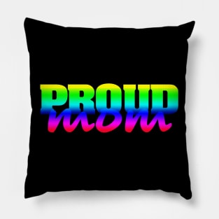 'Proud Mom LGBT' Awesome Rainbows Gift Pillow