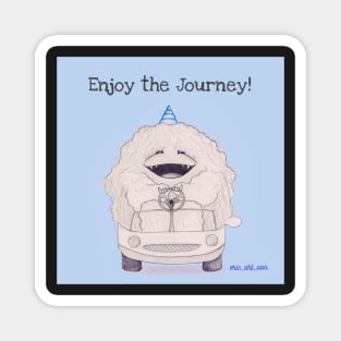 Enjoy the journey Magnet