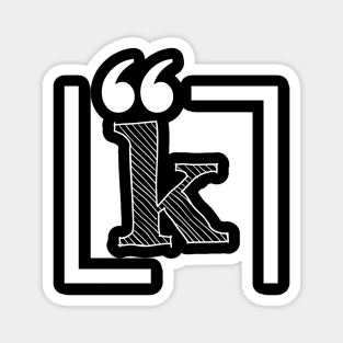 Letter K: Monogram Initial letter k Magnet