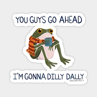 Dilly Dallyin' Cozy Frogson the Frog Magnet