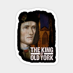 The King Of Old York Design Magnet