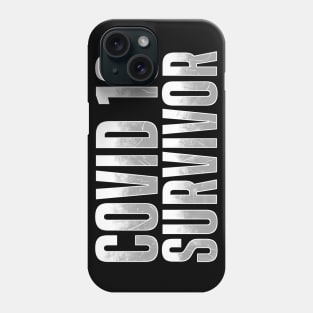 Covid 19 Survivor Phone Case