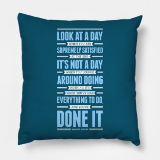 Lab No. 4 Look At A Day When Margaret Thatcher Inspirational Quote Pillow