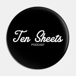 Ten Sheets Podcast - Marshall Pin