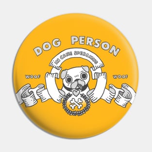 DOG PERSON - PUG Pin