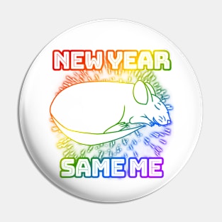 New Year, Same Me (Rainbow Version) Pin