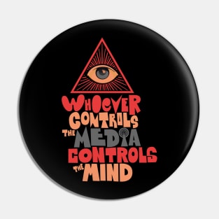 Whoever controls the media, controls the mind! Pin