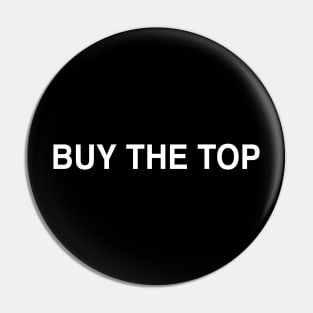 Buy the Top Pin