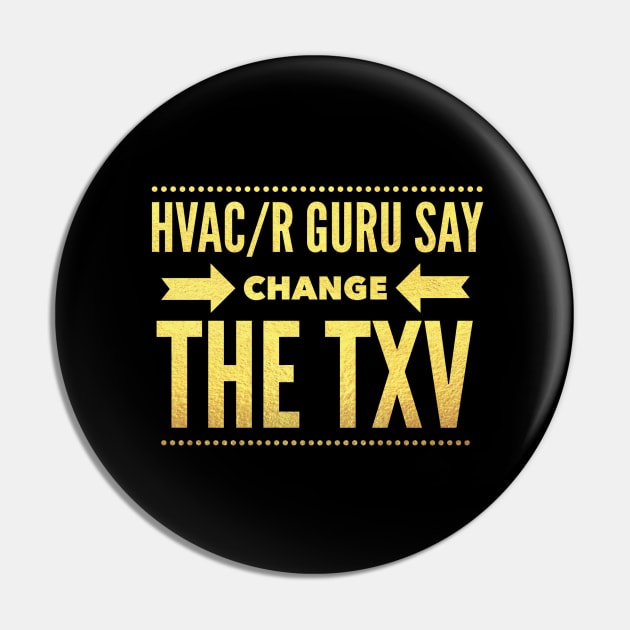 Hvac/R Guru Say Change The TXV Pin by The Hvac Gang