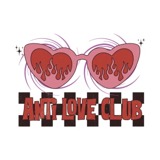 Anti Love Club T-Shirt