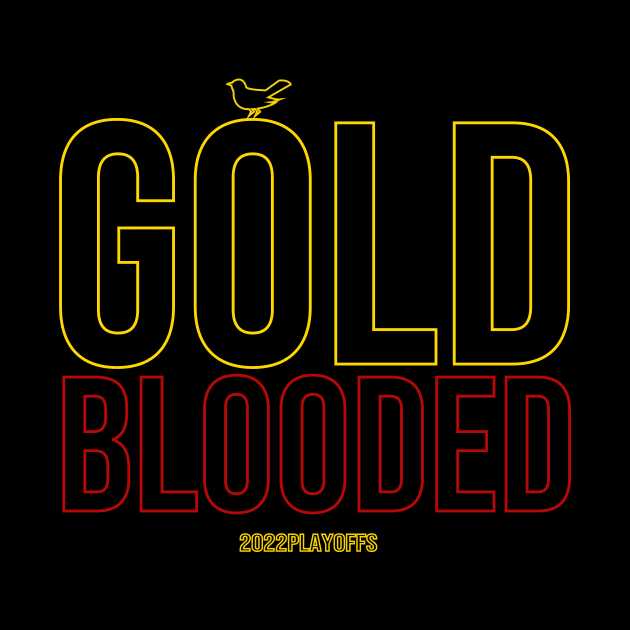 Warriors Gold Blooded 2022 Playoffs Shirt T-Shirt by monami