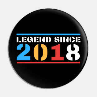 Legend Since 2018 Pin