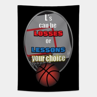 Basketball Losses or Lessons Tapestry