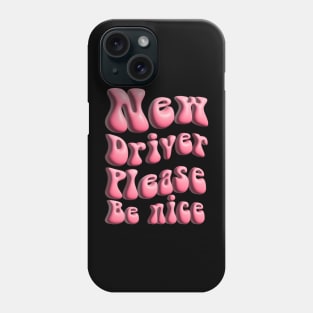 New Driver Please Be Nice 3D Phone Case