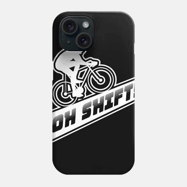 Oh Shift - Funny Mountain Bike Trail Gift Phone Case by biNutz