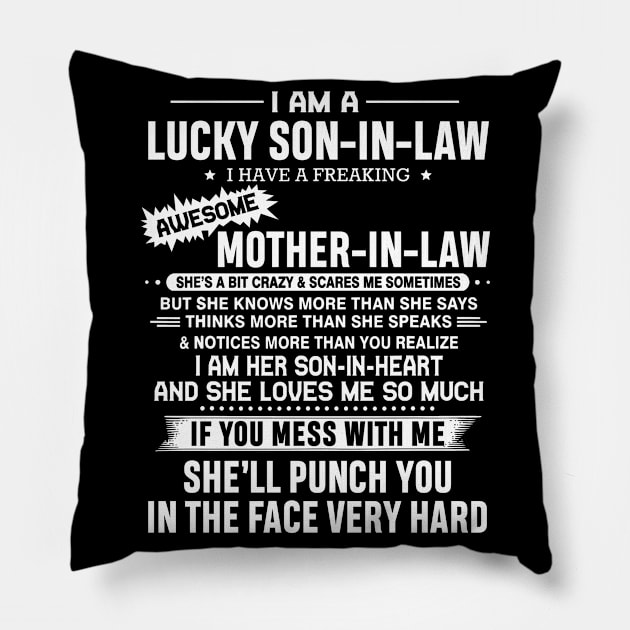 Lucky Son-in-law i have a Freaking Awesome Mother-in-law Pillow by skylervario