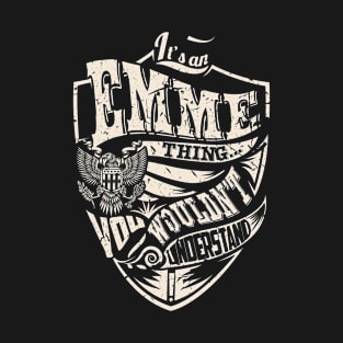 It's an EMME Thing T-Shirt