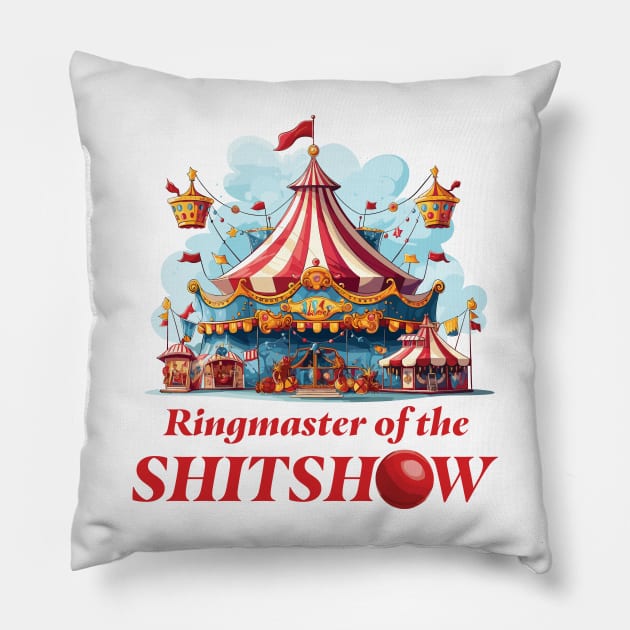 Ringmaster Of The Shitshow Pillow by PaulJus